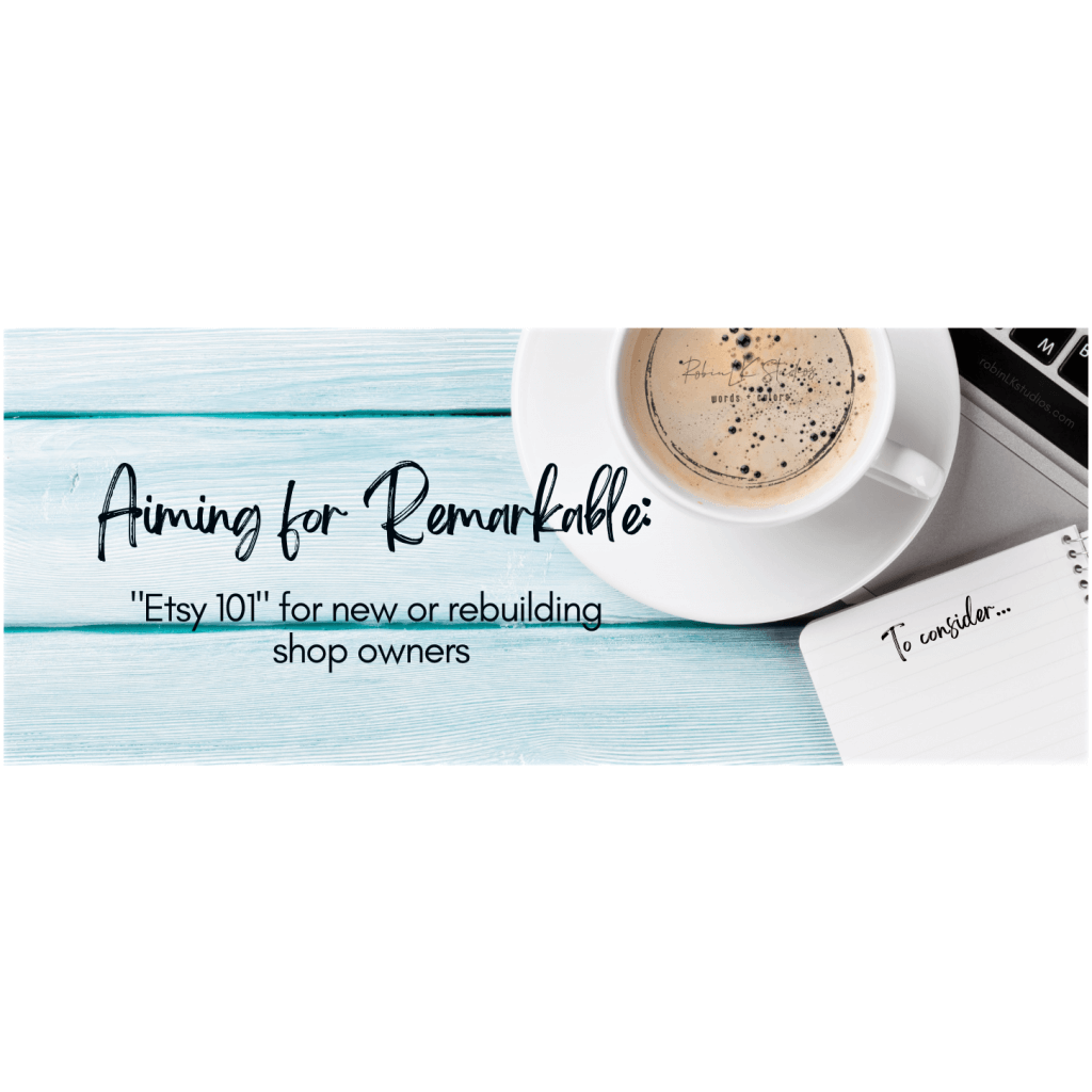 aiming for remarkable etsy course banner from RobinLK Studios